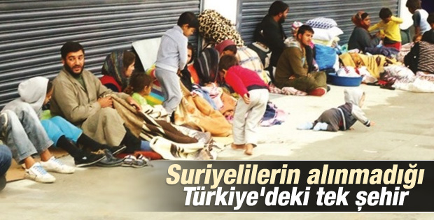 Suriyelilerin Alınmadığı Türkiye'deki Tek Şehir!