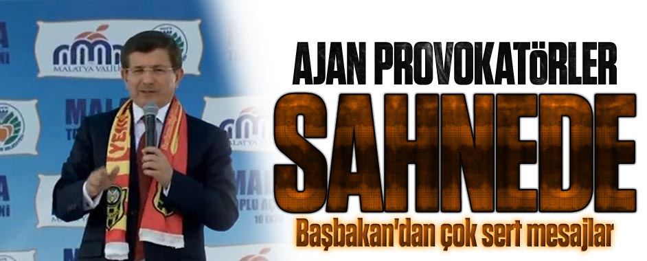 Başbakan Davutoğlu: Biz Milletimize Aşığız! Ajan Provokatörlere İzin Vermeyeceğiz!