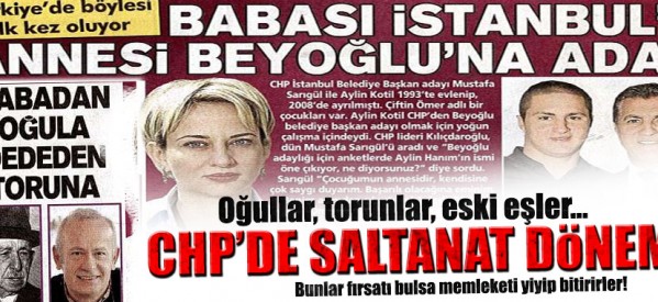 CHP’de “saltanat” günleri başladı, şakşakçılığını Doğan medyası yaptı!