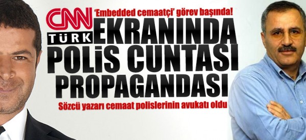 CNN Türk’te polis cuntası propagandası!