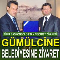 Türk Başkonsolos Gümülcine Belediye Başkanını ziyaret etti  