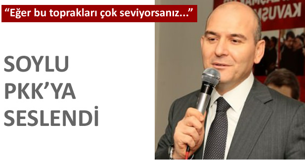 Süleyman Soylu PKK'ya Seslendi: 