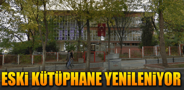 Eski İl Halk Kütüphanesi Yenileniyor