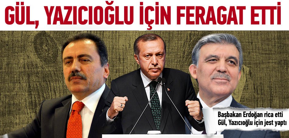 Abdullah Gül Muhsin Yazıcıoğlu İçin Feragat Etti!