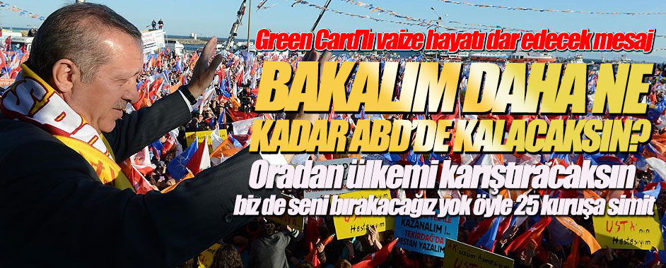 Başbakan’dan Green Card’lı vaize hayatı dar edecek mesaj!