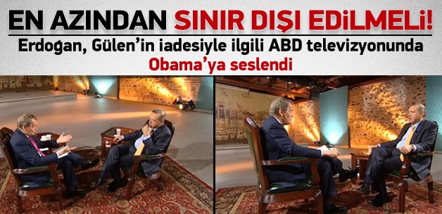 Erdoğan: En Azından Sınır Dışı Etmeliler!