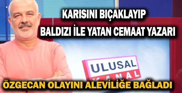 Ali Tezel Özgecan olayını Aleviliğe bağladı