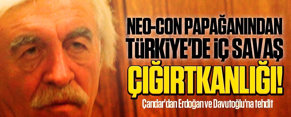 Neo-con Papağanından Türkiye'de İç Savaş Çığırtkanlığı!