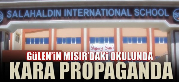 Gülen’in Mısır’daki okulunda kara propaganda