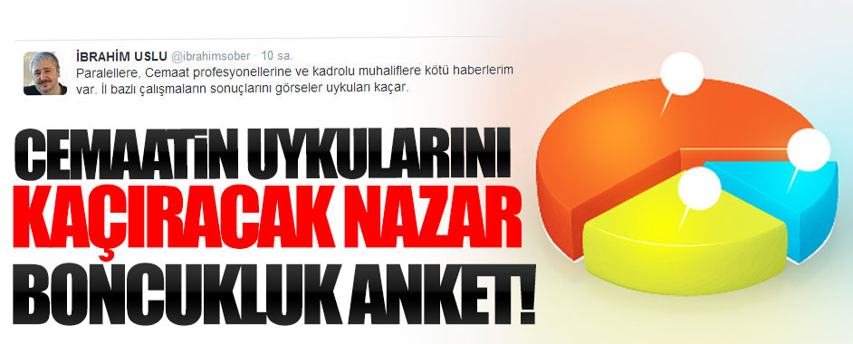 Cemaatin uykularını kaçıracak nazar boncukluk anket!