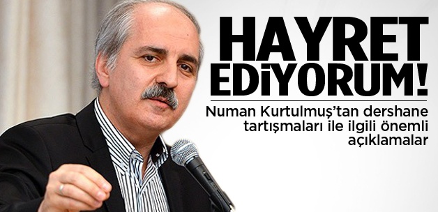 Kurtulmuş: Cemaate Hayret Ediyorum!