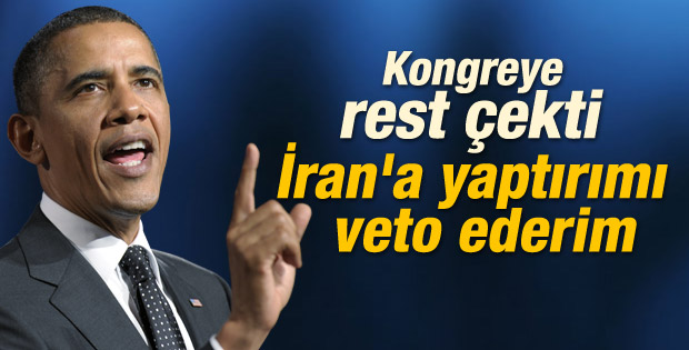 Obama: İran'a Yeni Yaptırım Masama Gelirse Veto Edeceğim!