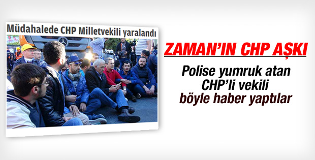 Zaman Polise Yumruk Atan CHP'liyi Görmedi!