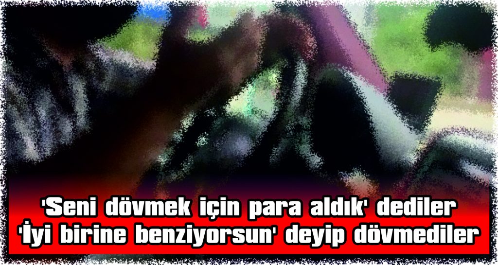 “Bizi de bırakır mısın?” diye arabaya bindiler, “Biz seni dövmek için para aldık” dediler ve…