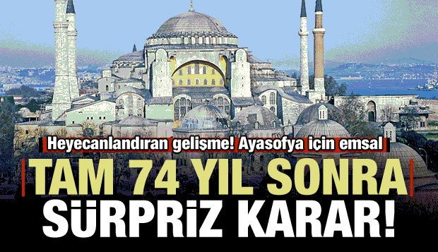 Ayasofya için emsal! 74 yıl sonra açılıyor