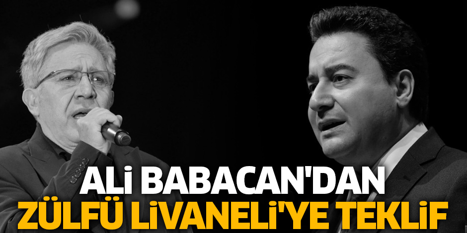 Ali Babacan'dan Zülfü Livaneli'ye Teklif