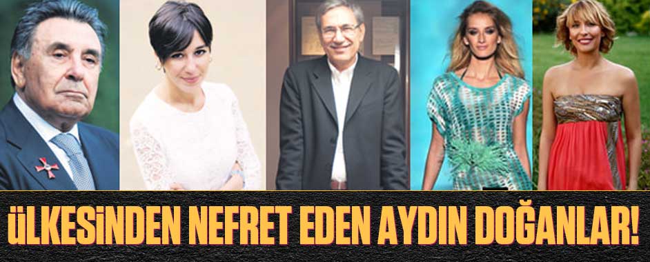 Ülkesinden Nefret Eden Aydın Doğanlar!