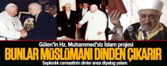 Ünlü İlahiyatçılardan Gülen'e Şok Tepki: Hedefi Muhammedsiz Bir Din! VİDEO