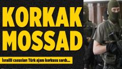 MOSSAD'da köstebek paniği