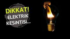 Elektrik Kesintisi Yaşanacak