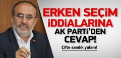 Erken Seçim İddialarına AK Parti'den Net Cevap!