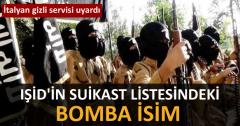 IŞİD'in Suikast Listesindeki Bomba İsim!