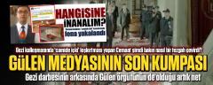 Gülen medyasının son oyunu !