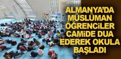 Müslüman öğrenciler, camide dua ederek okula başladı