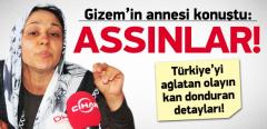 Küçük Gizem'in Acılı Annesi İlk Kez Konuştu: ASSINLAR!