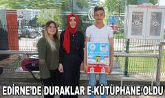 Edirne’de duraklar E-Kütüphane oldu