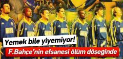 Fenerbahçe efsanesi ölümle savaşıyor!