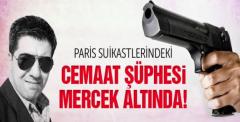 Paris suikastlerine cemaat soruşturması!