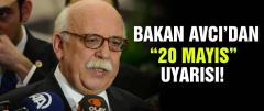 Bakan Avcı'dan 20 Mayıs Uyarısı!