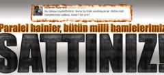 Paralel hainler, bütün milli hamlelerimizi sattınız!