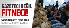 Soma'da Bir Gazeteciden Utanç Verici Dezenformasyon!