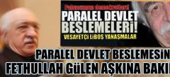 Paralel devlet beslemesinin Gülen aşkına bakın!