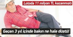 Loto'dan 11 milyon kazandı, 3 yılda böyle oldu