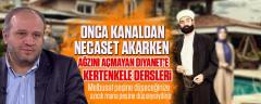 Onca kanaldan necaset akarken ağzını açmayan Diyanet’e Kertenkele dersleri!