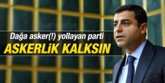 Selahattin Demirtaş'tan bedelli askerlik yorumu