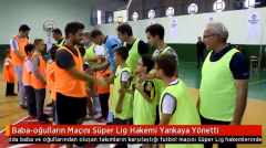 Baba-oğulların Maçını Süper Lig Hakemi Yankaya Yönetti